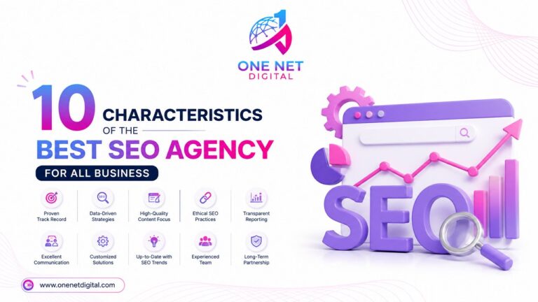 10 Characteristics of the Best SEO Agency for All Business