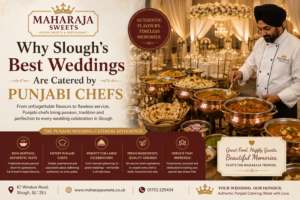 Why Slough's Best Weddings Are Catered by Punjabi Chefs