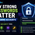 Why Strong Passwords Matter for Gaming Accounts | Easy Security Tips