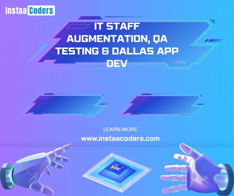 it staff augmentation services, qa and testing services, mobile app development services in Dallas