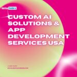 Custom AI Solutions & App Development Services USA