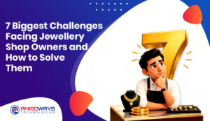 7-biggest-challenges-jewellery-shop-owners